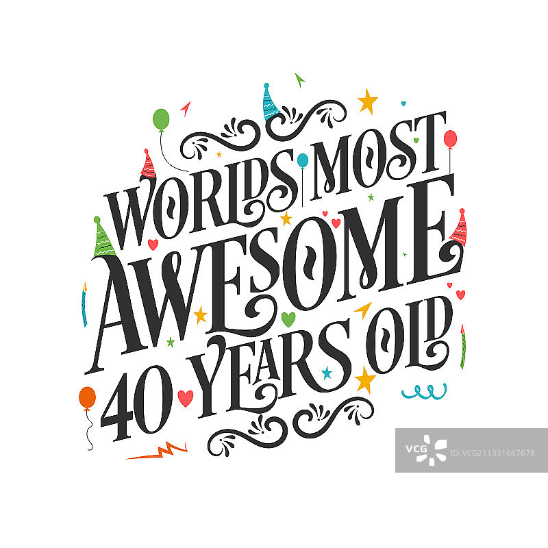 世界上最棒的40岁生日- 40岁生日图片素材