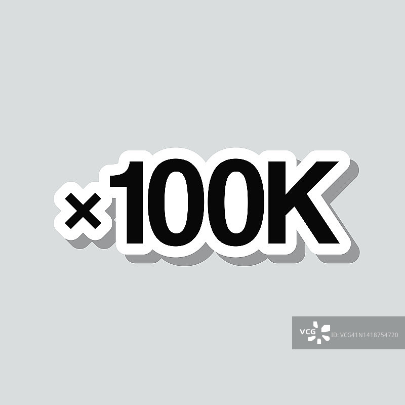 x100K, x100000，十万次。图标贴纸在灰色背景图片素材